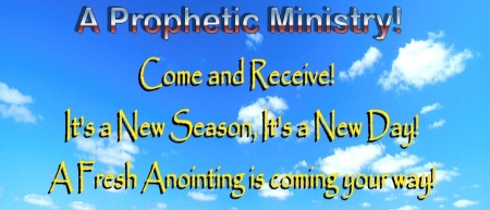 A Prophetic Ministry