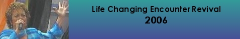 Life Changing Encounter Revival