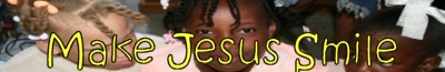 Make Jesus Smile
