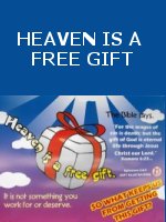 Heaven is a free gift